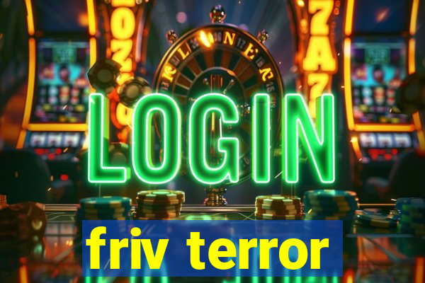 friv terror